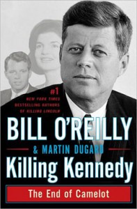 Bill O’Reilly’s Outdated ‘Killing Kennedy’